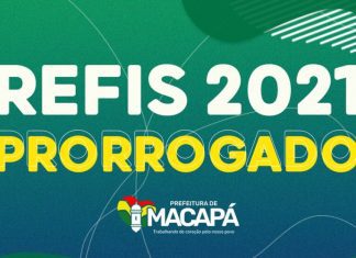 PREFEITURA DE MACAPÁ. Recuperação Fiscal- Refis. Últimos dias.